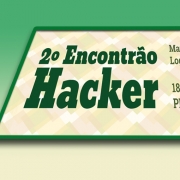2&ordm; Encontr&atilde;o Hacker